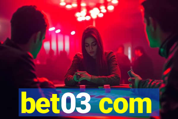 bet03 com